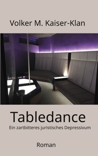 Tabledance - Volker M. Kaiser-Klan - E-Book