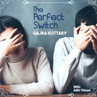 The Perfect Switch - Gajra Kottary - Hörbuch