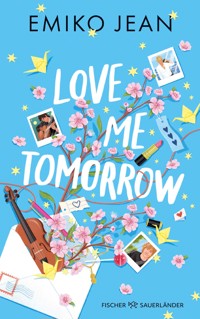 Love Me Tomorrow - Emiko Jean - E-Book