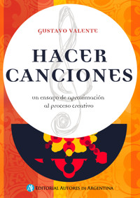 Hacer canciones - Gustavo Valente - E-Book
