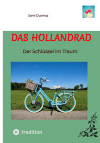 Das Hollandrad - Sami Duymaz - E-Book