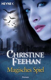 Magisches Spiel - Christine Feehan - E-Book