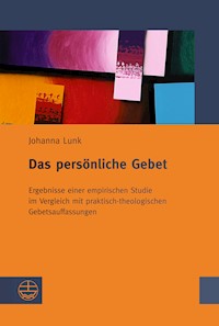 Das persönliche Gebet - Johanna Lunk - E-Book