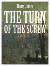 The Turn of the Screw - Henry James - E-Book
