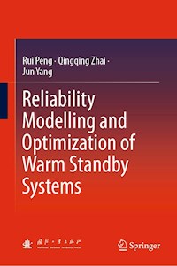 Reliability Modelling and Optimization of Warm Standby Systems - Rui Peng - E-Book
