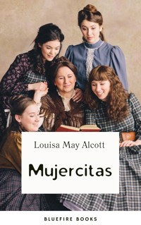 Mujercitas - Louisa May Alcott - E-Book