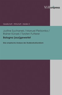 Bologna (aus)gewertet - Justine Suchanek - E-Book