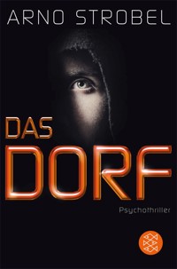 Das Dorf - Arno Strobel - E-Book + Hörbuch