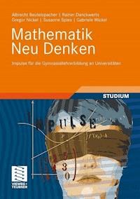 Mathematik Neu Denken - Albrecht Beutelspacher - E-Book