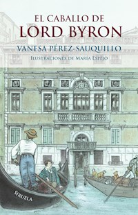 El caballo de Lord Byron - Vanesa Pérez-Sauquillo - E-Book