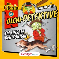 Olchi-Detektive 4. Im Einsatz der Königin - Barbara Iland-Olschewski - Hörbuch