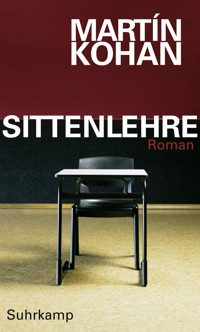 Sittenlehre - Martín Kohan - E-Book