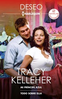 Mi príncipe azul - Todo sobre ella - Tracy Kelleher - E-Book