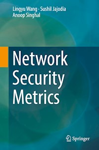 Network Security Metrics - Lingyu Wang - E-Book