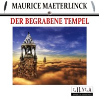 Der begrabene Tempel - Maurice Maeterlinck - Hörbuch