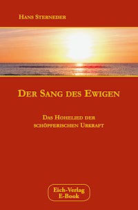 Der Sang des Ewigen - Hans Sterneder - E-Book