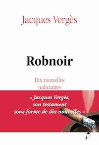 Robnoir - Jacques Vergès - E-Book