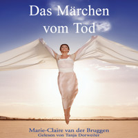 Das Märchen vom Tod - Marie-Claire van der Bruggen - Hörbuch