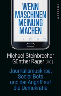 Wenn Maschinen Meinung machen -  - E-Book