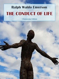 The Conduct of Life - Ralph Waldo Emerson - E-Book