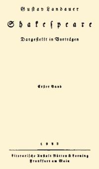 Shakespeare (Volume 1 of 2) Dargestellt im Vorträgen - Gustav, Landauer - kostenlos E-Book
