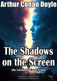 The Shadows on the Screen - Arthur Conan Doyle - E-Book