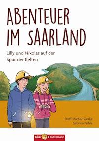 Abenteuer im Saarland - Steffi Bieber-Geske - E-Book