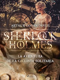La aventura de la ciclista solitaria - Arthur Conan Doyle - E-Book