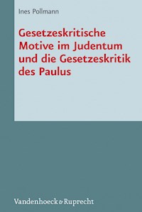 Gesetzeskritische Motive im Judentum und die Gesetzeskritik des Paulus - Ines Pollmann - E-Book