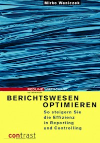 Berichtswesen optimieren - Mirko Waniczek - E-Book