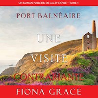 Une Visite Contrariante (Un Roman Policier de Lacey Doyle – Tome 4) - Fiona Grace - Hörbuch