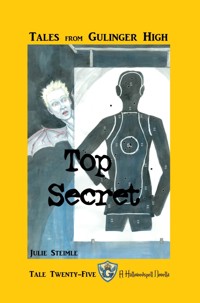 Tales From Gulinger High: Tale Twenty-Five - Julie Steimle - E-Book