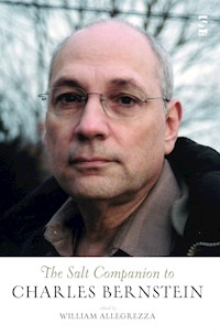The Salt Companion to Charles Bernstein - William Allegrezza - E-Book