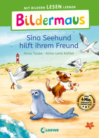 Bildermaus - Sina Seehund hilft ihrem Freund - Anna Taube - E-Book