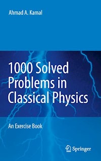 1000 Solved Problems in Classical Physics - Ahmad A. Kamal - E-Book