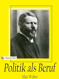 Politik als Beruf - Max Weber - E-Book