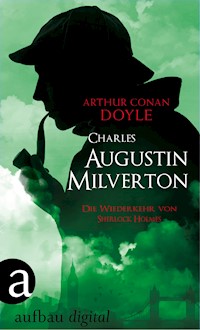 Charles Augustus Milverton - Arthur Conan Doyle - E-Book