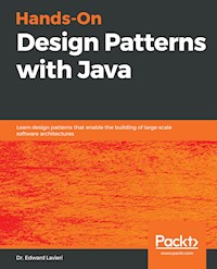 Hands-On Design Patterns with Java - Dr. Edward Lavieri - E-Book