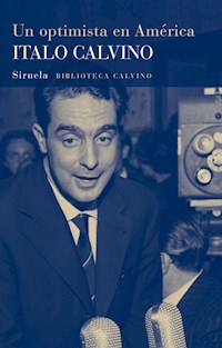 Un optimista en América - Italo Calvino - E-Book