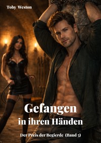 Gefangen in ihren Händen - Toby Weston - E-Book