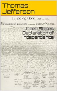United States Declaration of Independence - Thomas Jefferson - E-Book