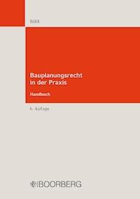 Bauplanungsrecht in der Praxis - Handbuch - Hans-Jörg Birk - E-Book