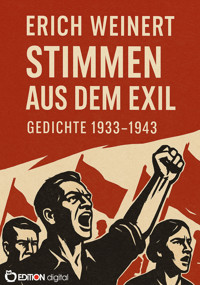 Stimmen aus dem Exil - Erich Weinert - E-Book