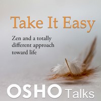 Take It Easy - Osho - Hörbuch