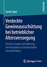 Verdeckte Gewinnausschüttung bei betrieblicher Altersversorgung - Gerrit Sabel - E-Book