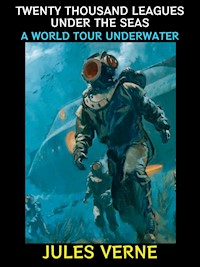 Twenty Thousand Leagues Under the Seas - Jules Verne - E-Book