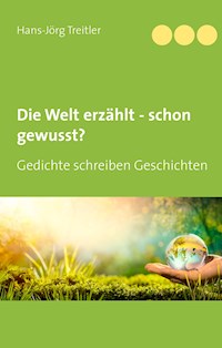 Die Welt erzählt - schon gewusst? - Hans-Jörg Treitler - E-Book