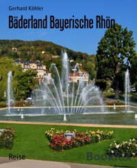 Bäderland Bayerische Rhön - Gerhard Köhler - E-Book