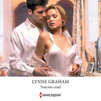 Traición cruel - Lynne Graham - Hörbuch