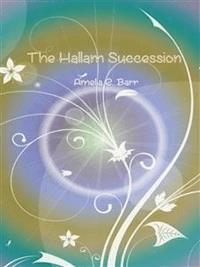 The hallam succession - Amelia E. Barr - E-Book